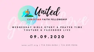 09.09.2020 UCFF WEDNESDAY SERVICE @6:00 PM