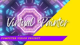 Virtual Painter Project - Computer Vision