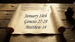 Genesis 27&ndash;28 & Matthew 14 | Day 14 | 2026 Global Bible Journey