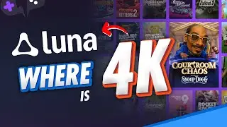 Why we will NOT get 4K for Amazon LUNA Anytime Soon