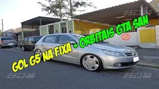 Gol G5 Na Fixa +Orbitais Gta San