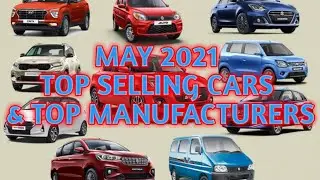 TOP 14 CAR MANUFACTURERS & TOP 25 SELLING CARS OF MAY 2021