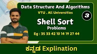 Shell sort problems , part 3 | Data structures &Algorithms| VTU &All universities