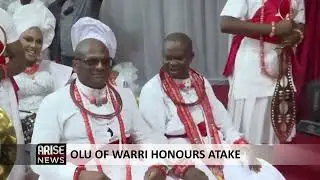 OLU OF WARRI HONOURS ATAKE