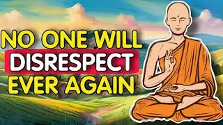 Apply These and Be Respected by Everyone: 18 Buddhist Lessons | Buddhist Zen Story #wisdom #zen