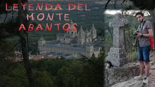 La leyenda del Monte Abantos (Pruebas PARANORMALES)