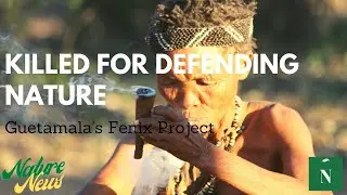 Guatemala's Fenix Project A War over Consumerism & Indigenous Rights (Nature News)