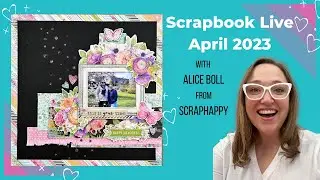 Scrapbook Live April 2023