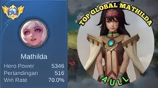 TOP GLOBAL MATHILDA GAMEPLAY