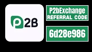P2b Exchange Referral Code : (6d28e986)  Get 15% Off on Trading Fees | P2b Exchange Invite Code