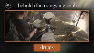 Behold (Then Sings My Soul) | Drums Tutorial
