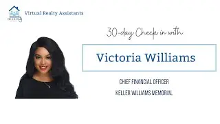 Victoria Williams - 30 Day Testimonial | Virtual Realty Assistants | VRA