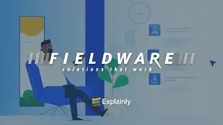 Fieldware Overview - Animated Explainer Video