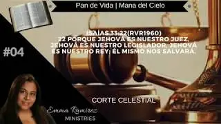 LA CORTE CELESTIAL | presentate en la corte del cielo y gana tu caso Emma Ramirez Ministries