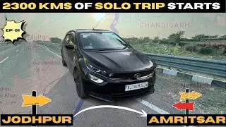  Jodhpur to Amritsar Solo Road Trip in Tata Altroz Diesel🇮🇳🔥(PART 01) 
