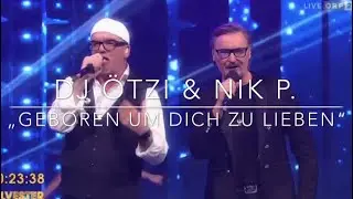 DJ &Ouml;tzi & Nik P. &bdquo;Geboren um dich zu lieben&ldquo; (Silvestershow mit J&ouml;rg Pilawa) 31.12.2018/1.1.19