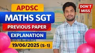 APDSC #19.06.2025 (S-1) SGT MATHS PAPER EXPLANATION #apdscmaths #apdscmathspreviouspaperexplanation