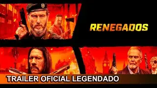 Renegados 2022 Trailer Oficial Legendado