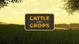 Cattle and Crops   Farming Simulation   CnC Gameplay Trailer