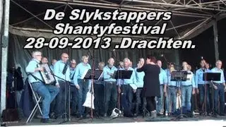 De Slykstappers Shantyfestival Drachten 28 09 2013