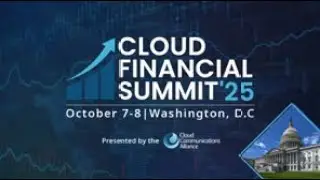 Cloud Communictions Alliance Financial Summit Washington, DC 2025