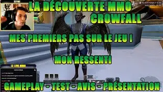 Crowfall - Gameplay Test et avis en Fran&ccedil;ais - Premiers pas / D&eacute;couverte [ NOUVEAU MMORPG 2021 ]