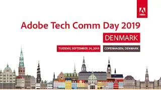 Adobe Tech Comm Day 2019 Denmark | Event Highlights