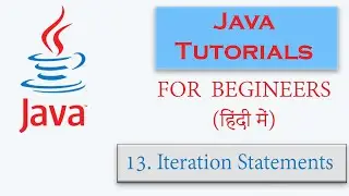 Java Tutorial Series in Hindi | Part-13 | Iteration Statements | Loops | For-each loop