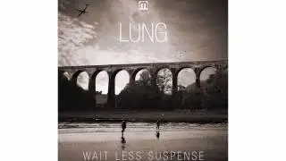 Lung - Heaven's Mirror (feat. Sunchase)