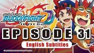 [Sub][Episode 31] Future Card Buddyfight Triple D Animation