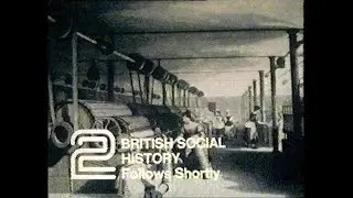 BBC SCHOOLS - BRITISH SOCIAL HISTORY: The Motor Car with David Bellamy (TX 22.05.1984)