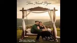 Tere Naal Pyar ❤️  | Rajiv Sandhu | Punjabi Romantic song #song 