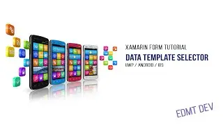Xamarin Form Tutorial - 22.DataTemple Selector
