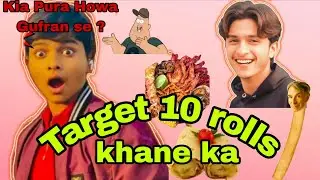 10 rolls khane ka target #.3.4M views 