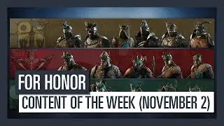 FOR HONOR - New content of the week (November 2)