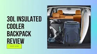 30L Insulated Cooler Backpack Review | Best Thermal Ice & Beer Travel Bag for Beach & Outdoor
