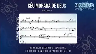 C&eacute;u morada de Deus - Sofia Cardoso 🎺 Partitura, Arranjo, Metais, Sax Alto, Sax Tenor, Trompete🎼