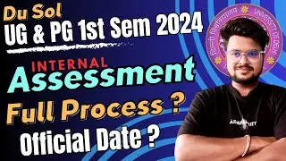 EXPERT Reveals DU SOL First Semester Internal Assessment 2024 Secrets!