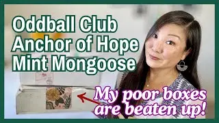 Midweek Mashup: Oddball Club | Anchor of Hope Box | Mint Mongoose | August Roundup 2024