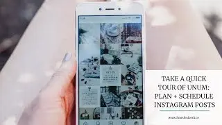 Quick UNUM Tour | Schedule + Plan Instagram Posts