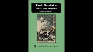 MGF Class Fuseki Revolution How Ai has Changed Go Chapter 1