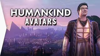 Creating Characters In HUMANKIND | Avatar & AI Personas!