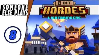 8-Bit Hordes | Lightbringers - Mission 8: Air superiority! | (Let's play/PC gameplay)