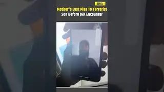 J&K News: Mother's Last Plea To Terrorist Son Before J&K Encounter #shorts #jammukashmir #india