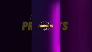 Apple Products 2021 | #apple #allaboutapple #shorts #subscribe