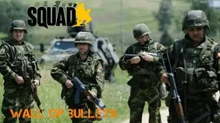 Wall of bullets ►Squad Alpha v9.7 (full round gameplay)