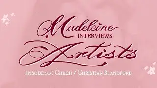 Madeleine Interviews Artists Episode 10: Chiich/Christian Blandford - Rave pop to classical piano