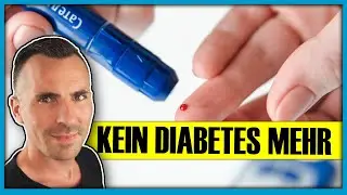 So kannst du Diabetes rückgängig machen | Endlich normaler Blutzucker