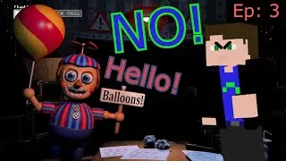 Balloon Boy: Hello!, VTNTM: NO! | Five Nights At Freddy's 2 (FNAF 2) Ep:3