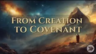 From Creation to Covenant: What Happens When You Talk To The Enemy? (Genesis 3)